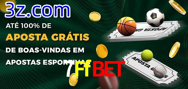 7Ffbet Ate 100% de Aposta Gratis